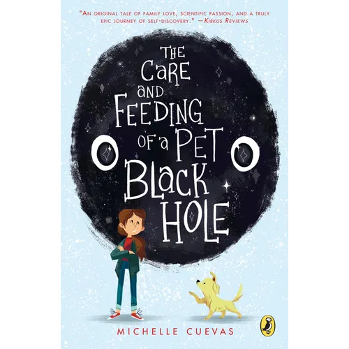 The Care and Feeding of a Pet Black Hole - Paperback