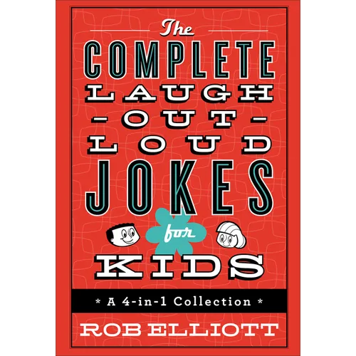 The Complete Laugh-Out-Loud Jokes for Kids: A 4-In-1 Collection - Hardcover