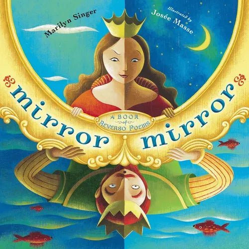 Mirror Mirror: A Book of Reverso Poems - Hardcover