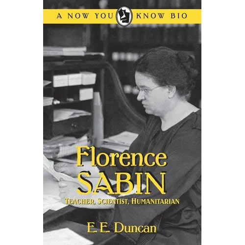 Florence Sabin: Teacher, Scientist, Humanitarian - Paperback