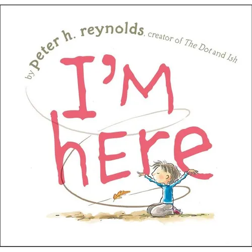 I'm Here - Hardcover