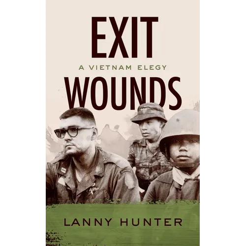Exit Wounds: A Vietnam Elegy - Paperback