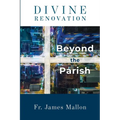 Divine Renovation Beyond the Parish - Paperback