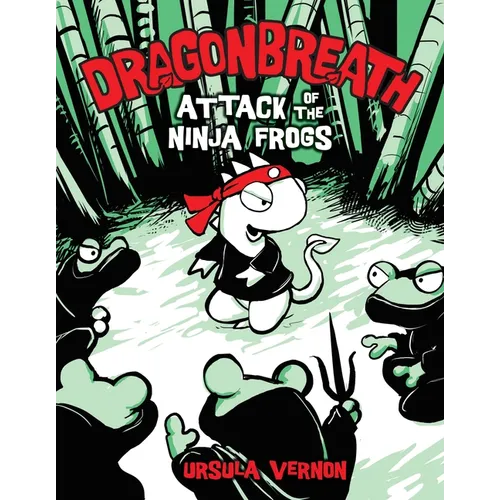 Dragonbreath #2: Attack of the Ninja Frogs - Hardcover