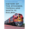 History of the Atchison, Topeka and Santa Fe Railway - Paperback