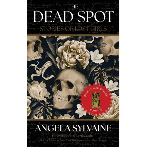 The Dead Spot: Stories of Lost Girls - Paperback