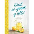 God Is Good, Y'All!: Inspirations to Bless Your Heart - Hardcover