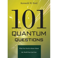101 Quantum Questions: What You Need to Know about the World You Can't See - Paperback