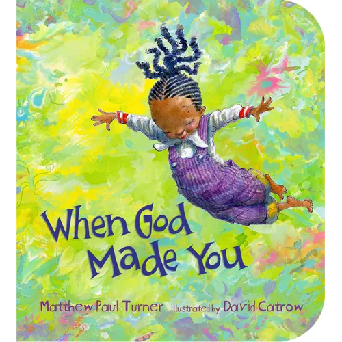 When God Made You - Board Book