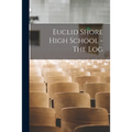 Euclid Shore High School - The Log - Paperback
