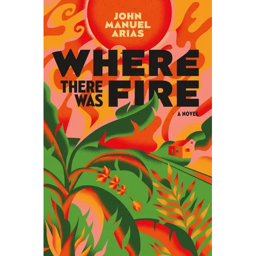 Where There Was Fire - Paperback