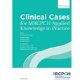 Clinical Cases for MRCPCH Applied Knowledge in Practice - Paperback