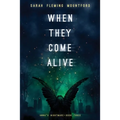 When They Come Alive - Paperback