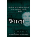 Witch: The True Story of Las Vegas' Most Notorious Female Killer - Mass Market Paperbound