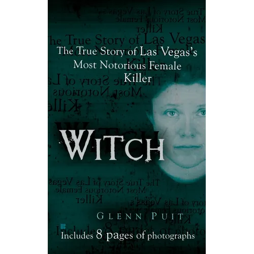 Witch: The True Story of Las Vegas' Most Notorious Female Killer - Mass Market Paperbound