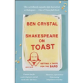 Shakespeare on Toast: Getting a Taste for the Bard - Paperback