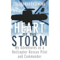 Heart of the Storm: My Adventures as a Helicopter Rescue Pilot and Commander - Paperback