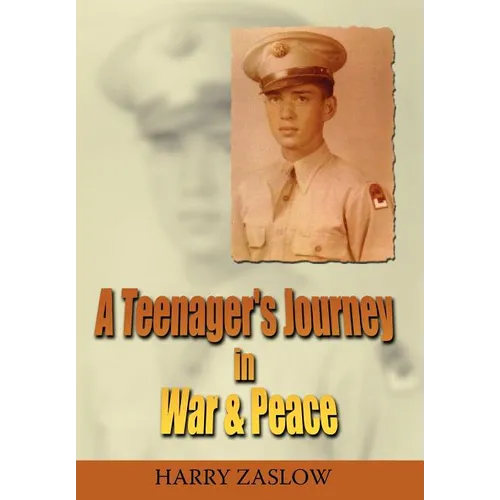 A Teenager's Journey in War & Peace - Hardcover
