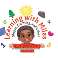 Learning with Miles: Shapes, Counting, and Colors - Hardcover