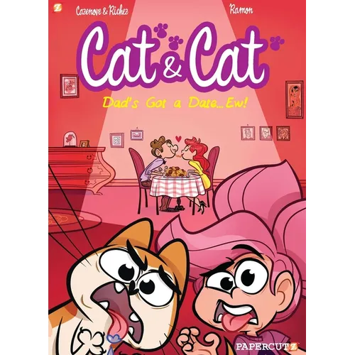 Cat and Cat #3: My Dad's Got a Date... Ew! - Hardcover