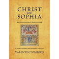 Christ and Sophia: Anthroposophic Meditations on the Old Testament, New Testament, and Apocalypse - Paperback