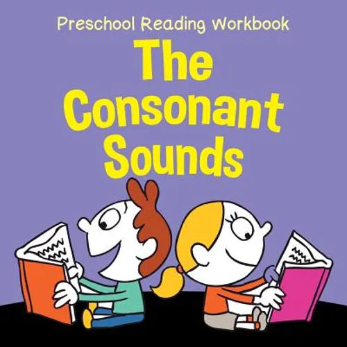 Preschool Reading Workbook: The Consonant Sounds - Paperback