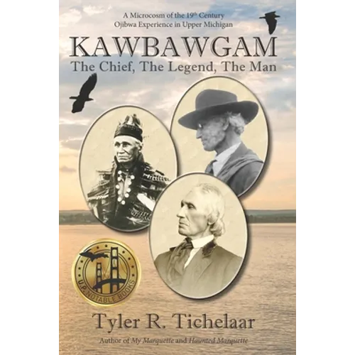 Kawbawgam: The Chief, The Legend, The Man - Paperback