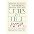 Cities on a Hill: A Journey Through Contemporary American Cultures - Paperback