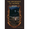 The Importance of Wonder - Paperback