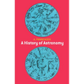 A History of Astronomy - Paperback