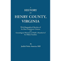 History of Henry County, Virginia, with Biographical Sketches of Its Most Prominent Citizens and Genealogical Histories of Half a Hundred of Its O - Paperback