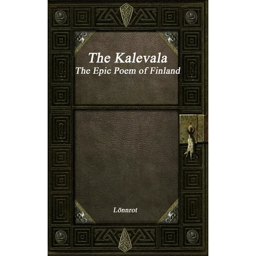 The Kalevala: The Epic Poem of Finland Revised - Hardcover