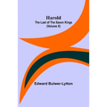 Harold: the Last of the Saxon Kings (Volume X) - Paperback