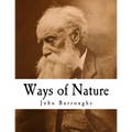 Ways of Nature: John Burroughs - Paperback