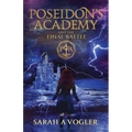 Poseidon's Academy and the Final Battle - Paperback