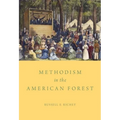 Methodism in the American Forest - Hardcover