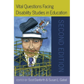 Vital Questions Facing Disability Studies in Education: Second Edition - Paperback