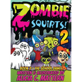Zombie Squirts 2: The Dance - Hardcover