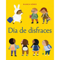 Día de Disfraces = Dress-Up Day - Hardcover