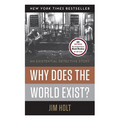 Why Does the World Exist?: An Existential Detective Story - Hardcover