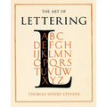 The Art of Lettering - A Guide to Typography Design: Including an Introductory Chapter by Frederic W. Goudy - Paperback