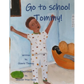 Go To School Tommy! - Paperback