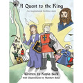 A Quest to the King: An Inspirational Bedtime Story - Paperback