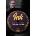 Ink: The Indelible J. Mayo Williams - Paperback
