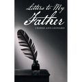Letters to My Father - Paperback