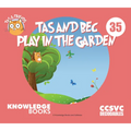 Tas and Bec Play in the Garden: Book 35 - Paperback