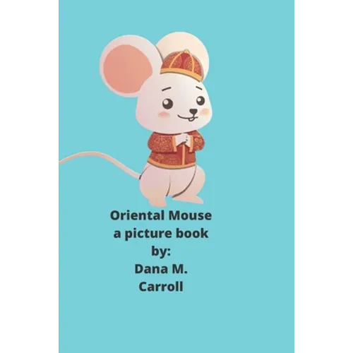 Oriental Mouse: A picture book - Paperback