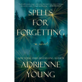 Spells for Forgetting - Paperback