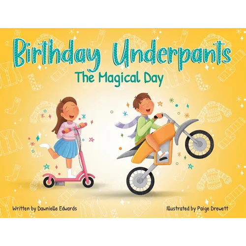 Birthday Underpants: The Magical Day - Paperback