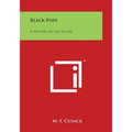Black Pope: A History of the Jesuits - Paperback